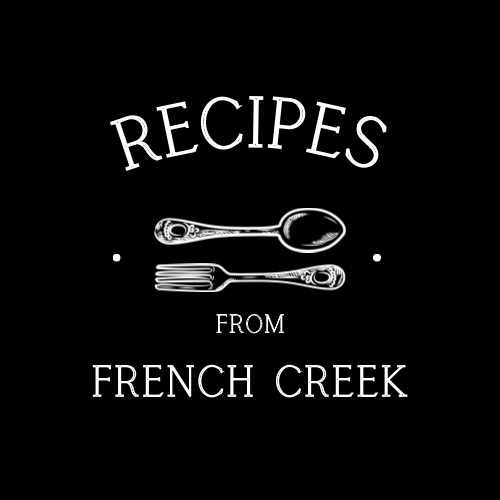 Recipes from French Creek