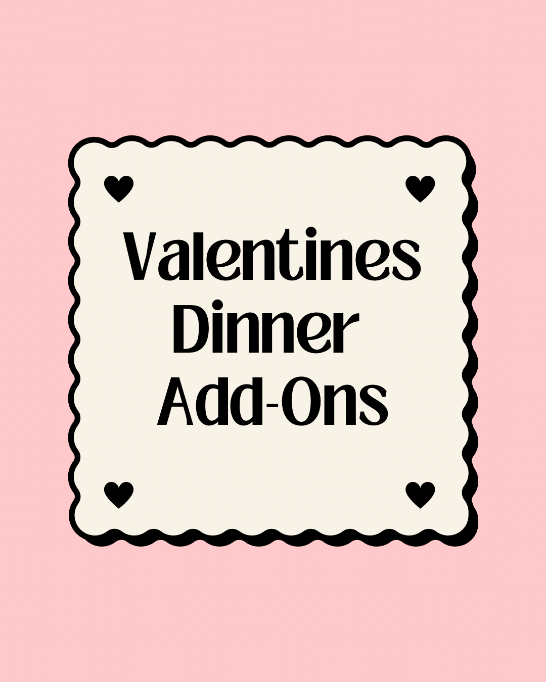 Valentine Dinner Kit Add-Ons